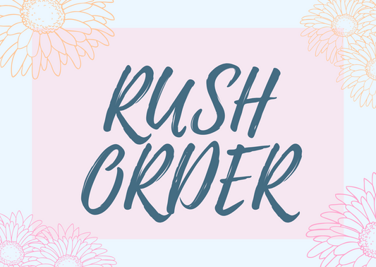 RUSH ORDER